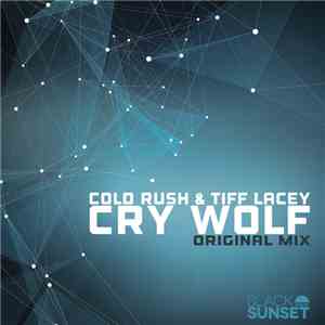 Cold Rush  & Tiff Lacey - Cry Wolf FLAC