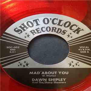 Dawn Shipley And The Sharp Shooters - Mad About You / Sugar Mama FLAC