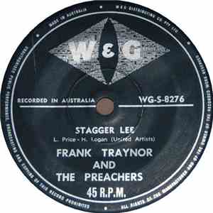 Frank Traynor And The Preachers / Frank Traynor - Stagger Lee / Hold It And Shake It Boogie FLAC