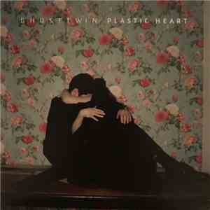 Ghost Twin - Plastic Heart FLAC