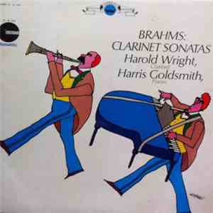 Harold Wright, Harris Goldsmith - Brahms: Clarinet Sonatas FLAC