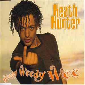 Heath Hunter - Weedy Weedy Wee FLAC