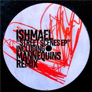 Ishmael - Street Scenes EP FLAC