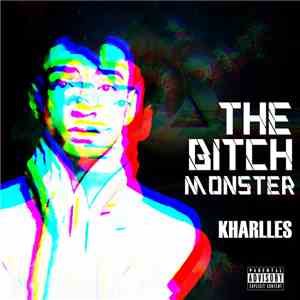KHarlles - The Bitch Monster FLAC