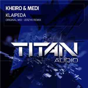 Kheiro & Medi - Klaipeda FLAC