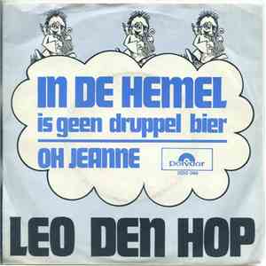 Leo Den Hop - In De Hemel Is Geen Druppel Bier / Oh Jeanne FLAC