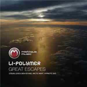 Li-Polymer - Great Escapes FLAC