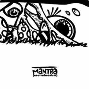 Mantrakid - Neutralmonism FLAC