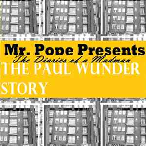 Mr. Pope, Various - Mr. Pope Presents: The Diaries of a Madman - The Paul Wonder Story FLAC