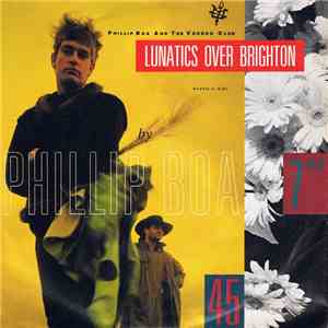 Phillip Boa And The Voodoo Club - Lunatics Over Brighton FLAC