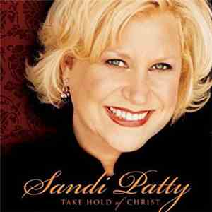 Sandi Patty - Take Hold Of Christ FLAC