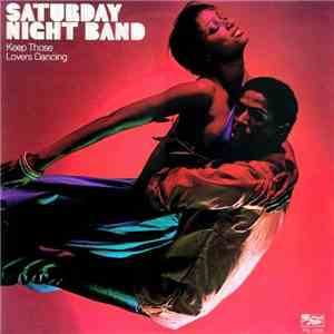 Saturday Night Band - Keep Those Lovers Dancing FLAC