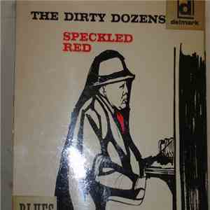 Speckled Red - The Dirty Dozens FLAC