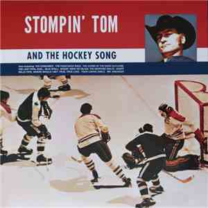 Stompin' Tom Connors - Stompin' Tom And The Hockey Song FLAC