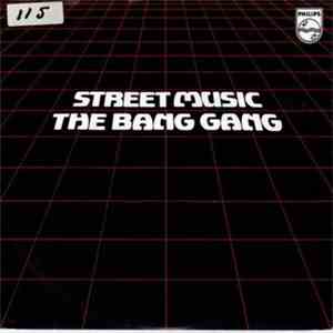 The Bang Gang - Street Music FLAC