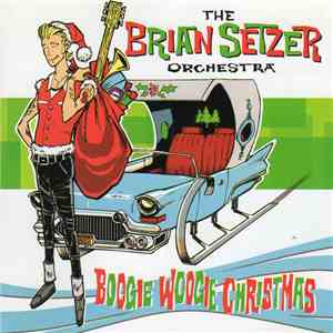 The Brian Setzer Orchestra - Boogie Woogie Christmas FLAC