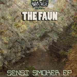 The Faun - Sensi Smoker EP FLAC