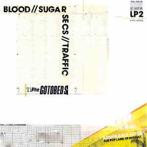 The Gotobeds - Blood // Sugar // Secs // Traffic FLAC