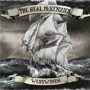 The Real McKenzies - Westwinds FLAC