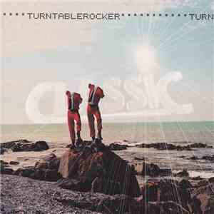 Turntablerocker - Classic FLAC