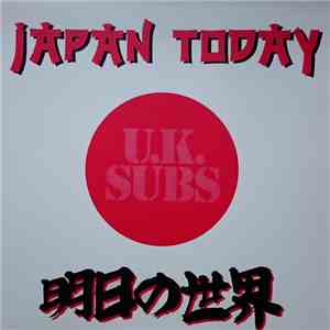 U.K. Subs - Japan Today FLAC