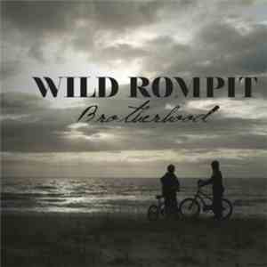 Wild Rompit - Brotherhood FLAC