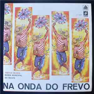 Banda Municipal do Recife - Na Onda Do Frevo FLAC