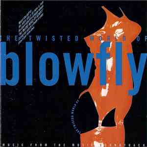 Blowfly - The Twisted World Of Blowfly FLAC