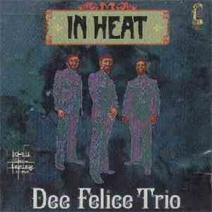 Dee Felice Trio - In Heat FLAC