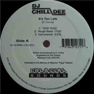 DJ Chill Dee - It's Too Late FLAC
