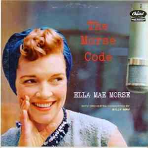 Ella Mae Morse - The Morse Code FLAC