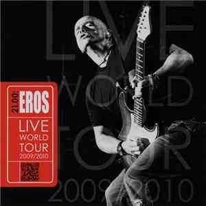 Eros Ramazzotti - 21.00: Eros Live World Tour 2009/2010 FLAC