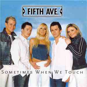 Fifth Ave. - Sometimes When We Touch FLAC