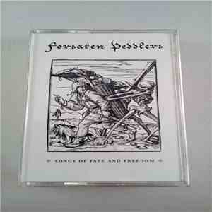 Forsaken Peddlers - Songs Of Fate And Freedom FLAC