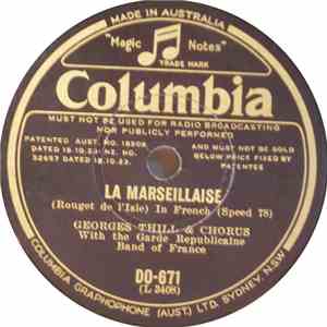 Georges Thill With The Garde Republicaine Band Of France - La Marseillaise / Le Rêve Passé FLAC