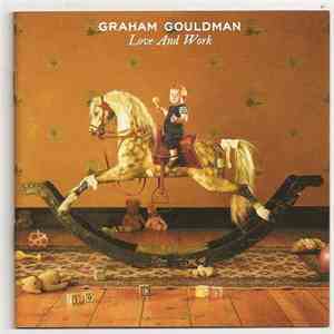 Graham Gouldman - Love And Work FLAC