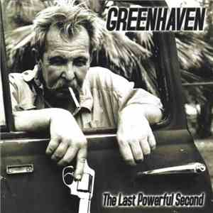 Greenhaven - The Last Powerful Second FLAC