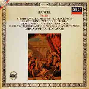 Händel - Kirkby • Kwella • Minter • Rolfe-Johnson • Elliott • King • Partridge • Thomas • Westminster Cathedral Boys Choir • Chorus & Orchestra Of The Academy Of Ancient Music • Christopher Hogwood - Esther FLAC