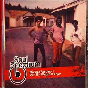 Ian Wright & Fryer - Soul Spectrum Mixtape Volume 1 FLAC