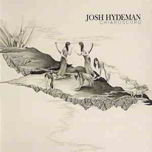 Josh Hydeman - Chiaroscuro FLAC
