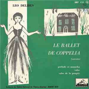 Leo Delibes, Orchestre Du Théâtre National De L'Opéra, Robert Blot - Le Ballet De Coppelia FLAC