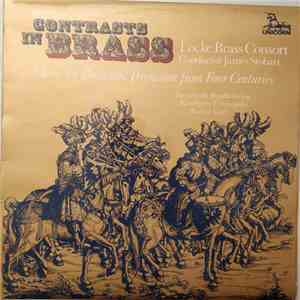 Locke Brass Consort, James Stobart - Contrasts In Brass - Music For Brass And Percussion From Four Centuries. FLAC