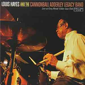 Louis Hayes And The Cannonball Adderley Legacy Band - Live At Cory Weed's Cellar Jazz Club FLAC