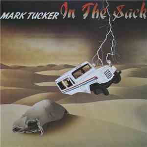 Mark Tucker  - In The Sack FLAC