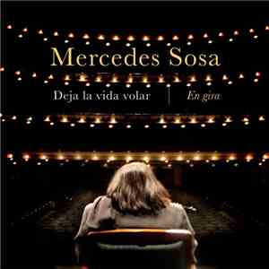 Mercedes Sosa - Deja La Vida Volar (En Gira) FLAC