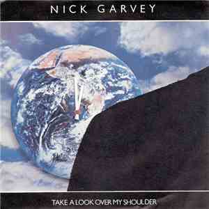 Nick Garvey - Take A Look Over My Shoulder FLAC