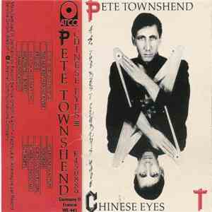 Pete Townshend - All The Best Cowboys Have Chinese Eyes FLAC