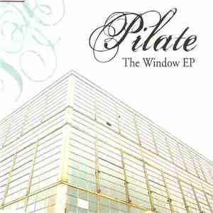 Pilate  - The Window EP FLAC