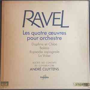 Ravel, André Cluytens, Société Des Concerts Du Conservatoire - Les Quatre Œuvres Pour Orchestre FLAC