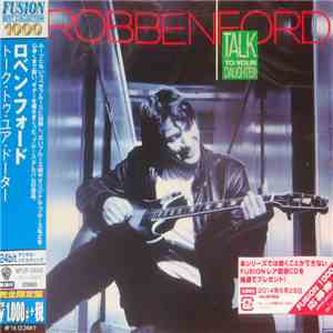Robben Ford - Talk To Your Daughter FLAC
